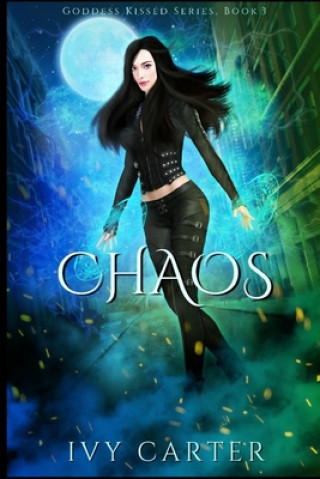 Buch Chaos: A Paranormal Urban Fasntasy Novel Ivy Carter