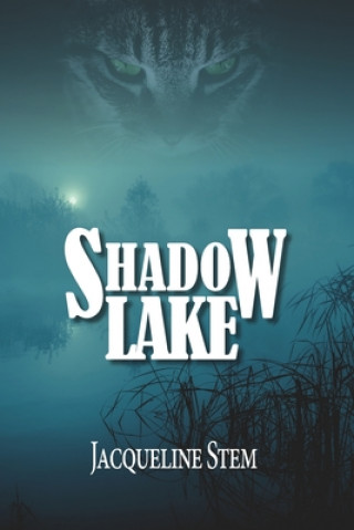 Knjiga Shadow Lake Jacqueline Stem