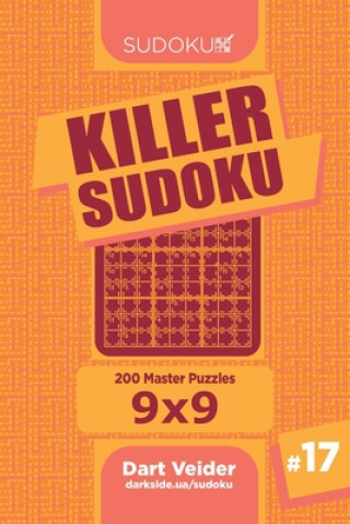 Livre Killer Sudoku - 200 Master Puzzles 9x9 (Volume 17) Dart Veider