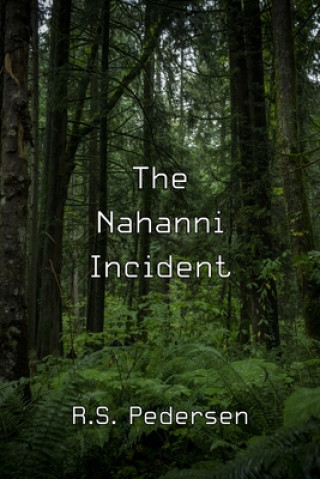 Buch The Nahanni Incident R. S. Pedersen