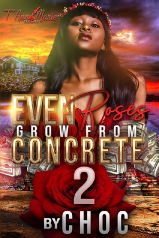 Book Even Roses Grow From Concrete 2 Kera Dashae