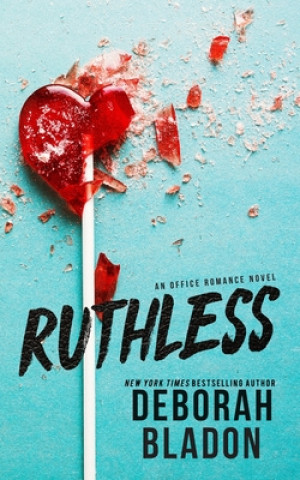 Boek Ruthless Deborah Bladon
