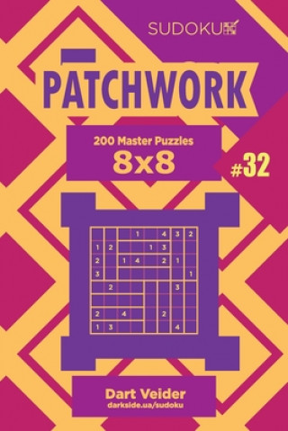 Kniha Sudoku Patchwork - 200 Master Puzzles 8x8 (Volume 32) Dart Veider