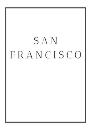 Kniha San Francisco: A decorative book for coffee tables, end tables, bookshelves and interior design styling - Stack city books to add dec Contemporary Interior Design