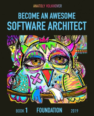 Kniha Become an Awesome Software Architect Anatoly Volkhover