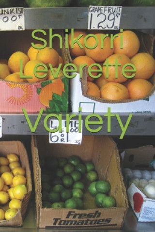 Kniha Variety Shikorri Leverette