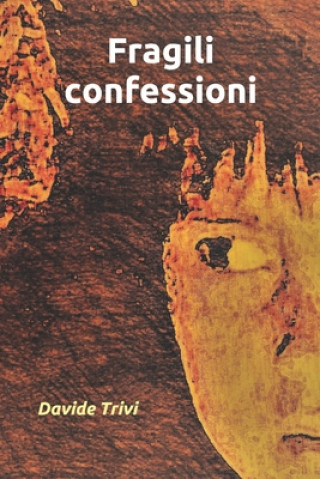 Книга Fragili Confessioni Davide Trivi