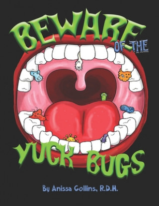 Knjiga Beware of the Yuck Bugs Anissa Collins