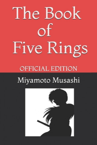 Carte The Book of Five Rings by Miyamoto Musashi: Official Edition Renner Publishing