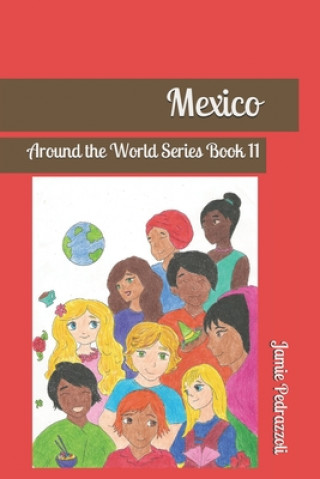 Libro Mexico: Around the World Series Book 11 Jamie Bach