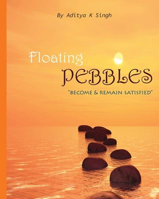 Knjiga Floating Pebbles Aditya K. Singh