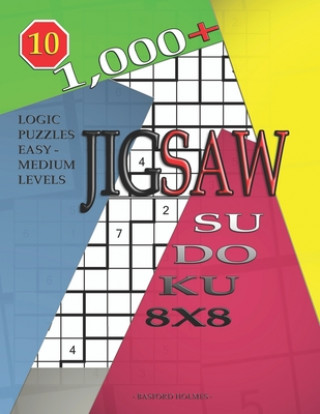 Książka 1,000 + sudoku jigsaw 8x8: Logic puzzles easy - medium levels Basford Holmes