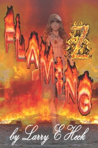Knjiga Flaming Z Larry Ervin Heck