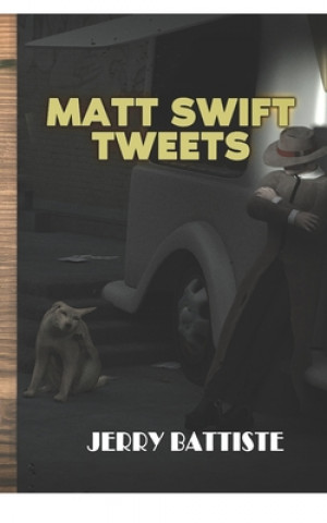Boek Matt Swift Tweets Jerry Battiste