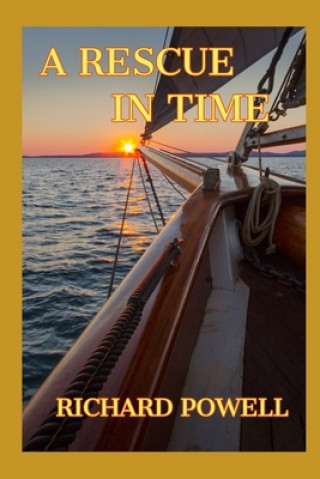 Книга A Rescue In Time Richard Powell