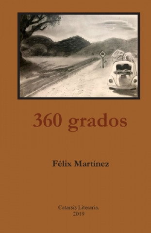 Könyv 360 grados: Relatos y poemas Felix Martinez