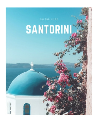Kniha Santorini: A Decorative Book - Perfect for Coffee Tables, Bookshelves, Interior Design & Home Staging Decora Book Co