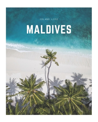 Kniha Maldives: A Decorative Book Perfect for Coffee Tables, Bookshelves, Interior Design & Home Staging Decora Book Co