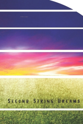 Knjiga Second String Dreams Second String Books