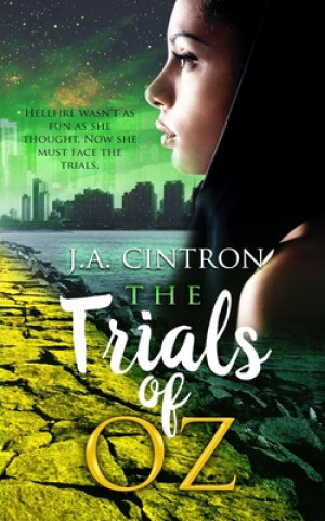 Kniha The Trials of Oz J. a. Cintron