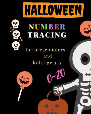 Carte Halloween number tracing for Preschoolers and kids Ages 3-5, 0-20: Book for kindergarten.100 pages, size 8X10 inches . Tracing game and coloring pages J&j Happy Kids and Kindergart Publisher