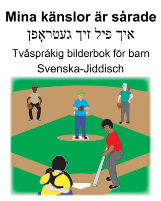 Kniha Svenska-Jiddisch Mina känslor är s?rade Tv?spr?kig bilderbok för barn Suzanne Carlson