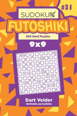 Kniha Sudoku Futoshiki - 200 Hard Puzzles 9x9 (Volume 31) Dart Veider