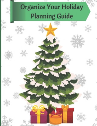 Książka Organize Your Holiday Planning Guide: Your Key to a Stress Free Christmas Season Mama's Pretty Little Planners