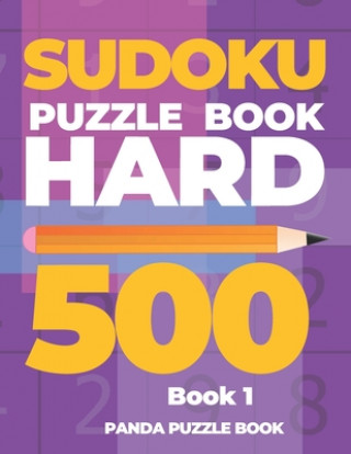 Kniha Sudoku Puzzle Book Hard 500 - Book 1 Panda Puzzle Book