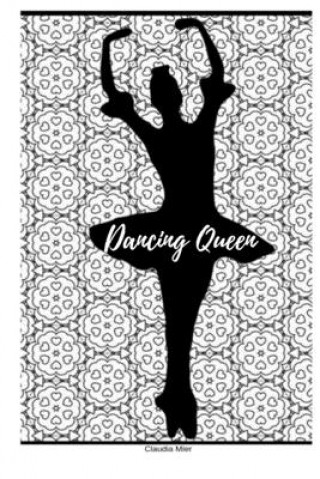 Knjiga Dancing Queen Claudia Mier