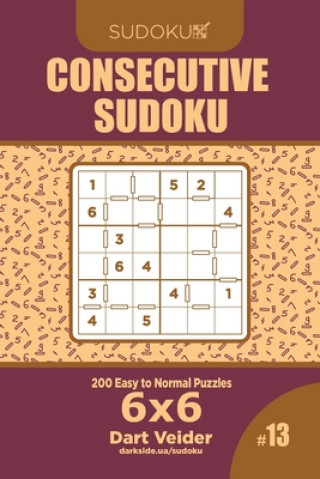 Kniha Consecutive Sudoku - 200 Easy to Normal Puzzles 6x6 (Volume 13) Dart Veider