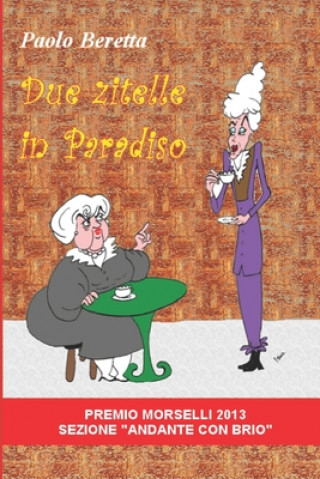 Книга Due zitelle in paradiso Paolo Beretta
