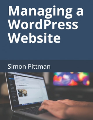 Knjiga Managing a WordPress Website Simon Pittman