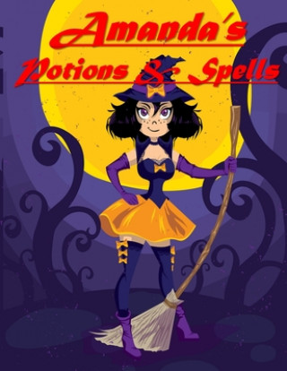 Knjiga Amanda's Potions & Spells Bif Ramone