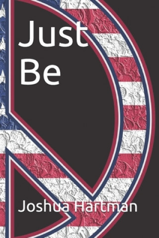 Book Just Be Joshua Hartman