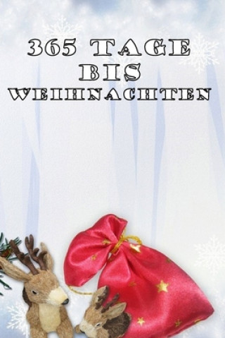 Kniha 365 Tage bis Weihnachten: 365 Tage Countdown bis Weihnachten - Spaß und Freude - (Lustiges) Weihnachtsgeschenk - Hochglanzcover "Rentiere" Ji-Ja Sa Design