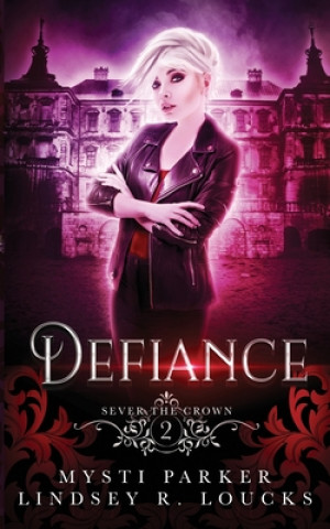 Kniha Defiance Lindsey R. Loucks