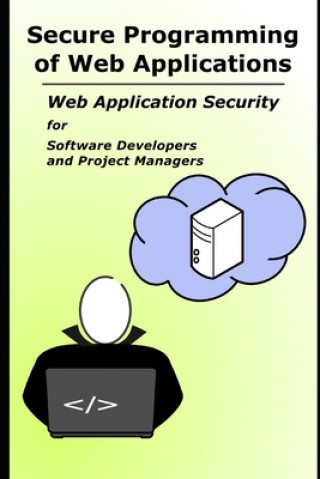 Kniha Secure Programming of Web Applications Frank Hissen