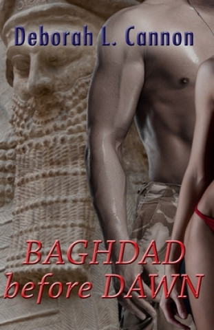 Carte Baghdad Before Dawn Deborah L. Cannon