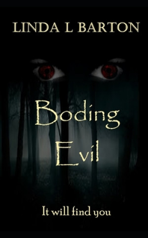 Knjiga Boding Evil Linda L. Barton