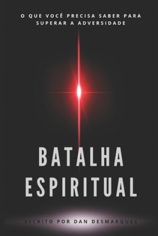 Kniha Batalha Espiritual Dan Desmarques