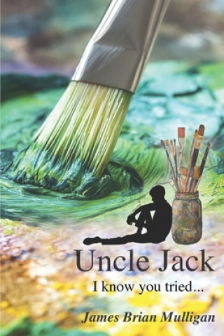Knjiga Uncle Jack James Brian Mulligan