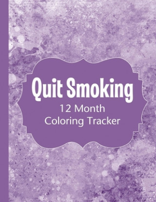 Kniha Quit Smoking: 12 Month Color Tracker Marilyn Marsden