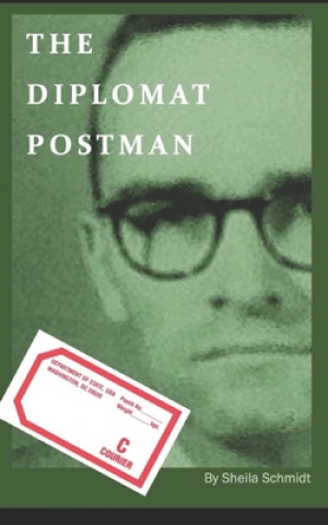 Knjiga The Diplomat Postman Sheila Schmidt