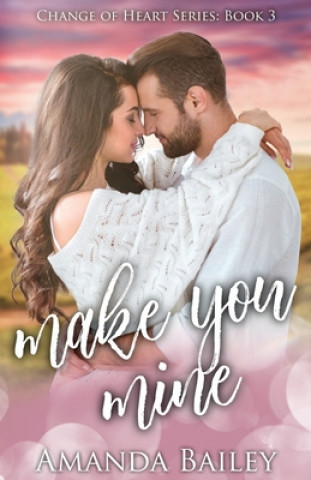 Book Make You Mine Amanda Bailey