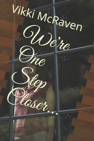 Knjiga We're One Step Closer... Vikki McRaven