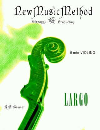 Buch Il mio violino - Largo Riccardo Giuliano Brumat