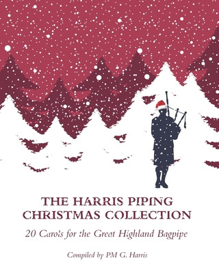 Книга The Harris Piping Christmas Collection: 20 Christmas Carols for the Great Highland Bagpipe Grahame Harris