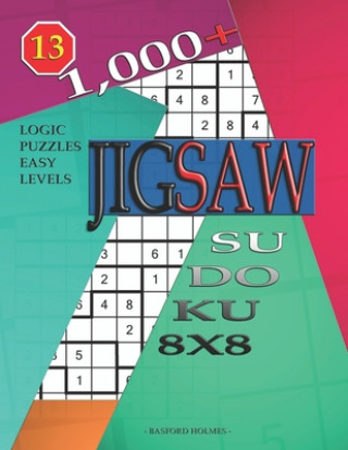 Książka 1,000 + sudoku jigsaw 8x8: Logic puzzles easy levels Basford Holmes