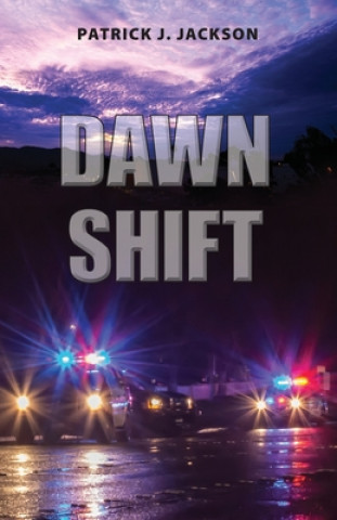 Knjiga Dawn Shift Patrick J. Jackson